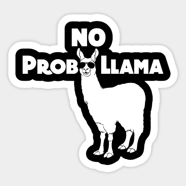 No Prob Llama Funny Llama Shirt Sticker by TheWrightSales